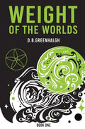 Weight of the Worlds: Book One - Paperback