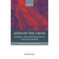 John of the Cross: Desire, Transformation, and Selfhood - Hardcover
