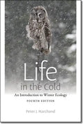 Life in the Cold: An Introduction to Winter Ecology, Fourth Edition - Paperback