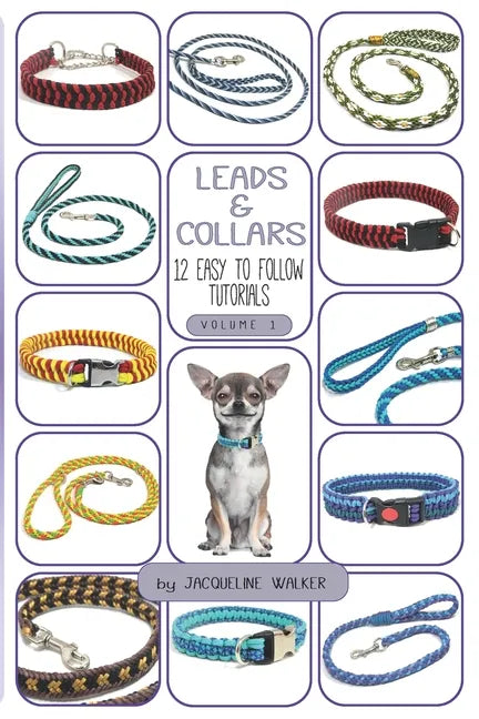 Leads and Collars - 12 Easy to follow tutorials: Paracord projects and Kumihimo - Paperback