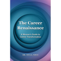 The Career Renaissance: A Woman's Guide to Career Transformation - Paperback