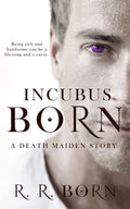 Incubus Born: A Death Maiden Story - Paperback