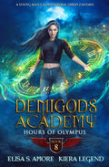 Demigods Academy - Book 8: Hours Of Olympus - Paperback