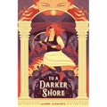 To a Darker Shore - Hardcover