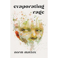 Evaporating Rage - Paperback