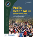 Public Health 101 with Navigate Advantage Access: Improving Community Health - Paperback