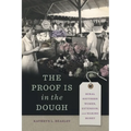 The Proof Is in the Dough: Rural Southern Women, Extension, and Making Money - Paperback
