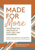 Made for More: Life Beyond the Wreckage of Hurt, Loss, & Heartbreak - Paperback
