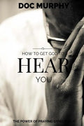 How to Get God to Hear You - Paperback