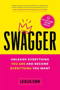Swagger: Unleash Everything You Are and Become Everything You Want - Paperback