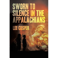 Sworn To Silence In The Appalachians - Paperback