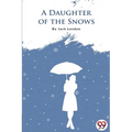 A Daughter Of The Snows - Paperback