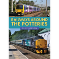 Railways Around the Potteries - Paperback