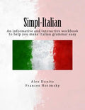 Simpl-Italian: An informative and interactive workbook to help you make Italian grammar easy - Paperback