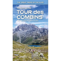 Trekking the Tour Des Combins: Two-Way Trekking Guide with 1:40k Mapping and 10 Different Itineraries - Paperback