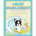 Anger Management Workbook for Kids: A Journey of Discovery with Ronny the Frenchie to Stay Calm, Boost Emotional Resilience, and Foster Inner Peace - Paperback