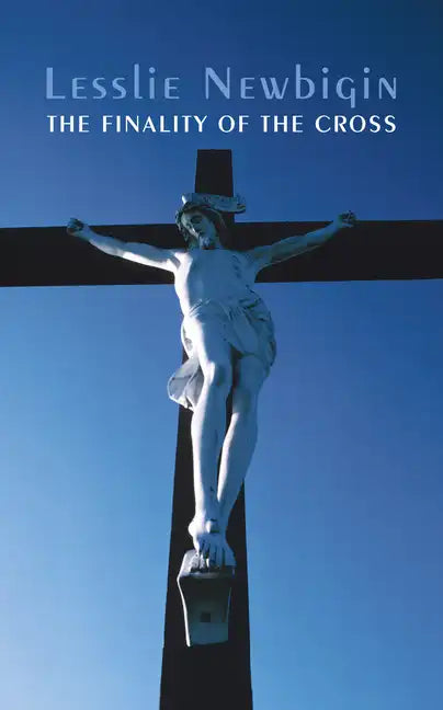 The Finality of Christ - Paperback