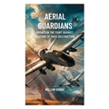 Aerial Guardians: Drones in the Fight Against Weapons of Mass Destruction - Paperback