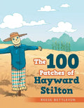 The 100 Patches of Hayward Stilton - Paperback