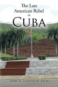 The Last American Rebel in Cuba - Paperback