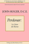 Perdonar: La Llave del Reino - Paperback