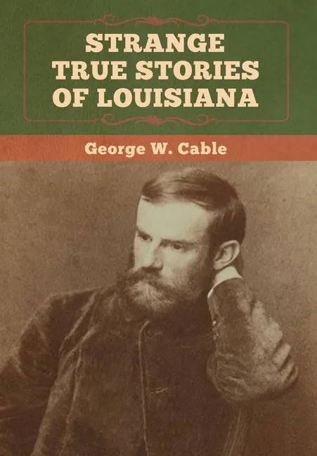 Strange True Stories of Louisiana - Hardcover