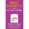 Aunt Erma's Cope Book: How to Get from Monday to Friday . . . in 12 Days - Paperback