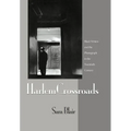 Harlem Crossroads: Black Writers and the Photograph in the Twentieth Century - Hardcover