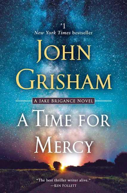 A Time for Mercy: A Jake Brigance Novel - Paperback