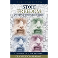 Stoic Freedom: Epictetus' Discourses Book 4 - Paperback