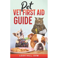 Pet Vet First Aid Guide - Paperback