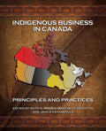 Indigenous Business in Canada: Principles and Practices - Paperback