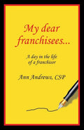 My Dear Franchisees: A day in the life of a franchisor - Paperback