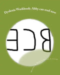 Dyslexia Workbook: Abby can read now - Paperback
