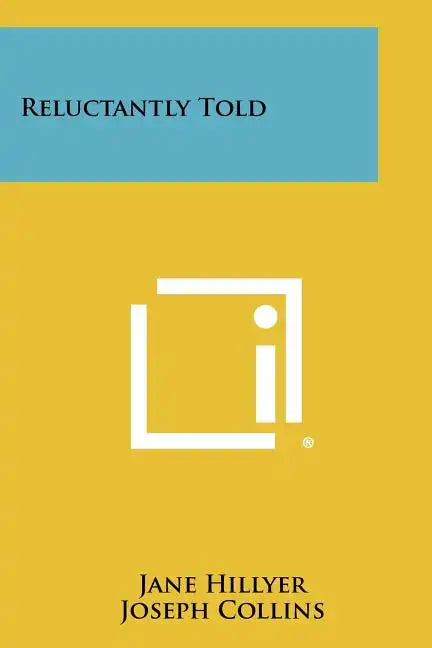 Reluctantly Told - Paperback