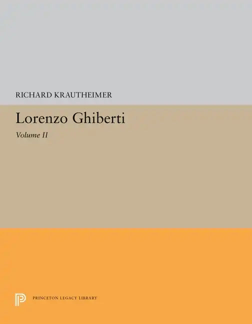 Lorenzo Ghiberti: Volume II - Paperback