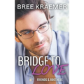 Bridge To Love - Paperback