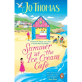 Summer at the Ice Cream Café: The Brand-New Escapist and Feel-Good Romance Read from the #1 eBook Bestseller - Paperback