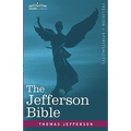 The Jefferson Bible: The Life and Morals of Jesus of Nazareth - Paperback