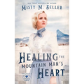 Healing the Mountain Man's Heart - Paperback
