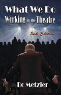 What We Do Working in the Theatre - Paperback