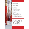 Russia and the Long Transition from Capitalism to Socialism - Paperback