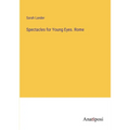Spectacles for Young Eyes. Rome - Paperback
