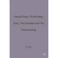 Harold Pinter: The Birthday Party, the Caretaker and the Homecoming - Paperback