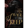 Her Savage to Keep: A Dark Mafia Romance - Paperback