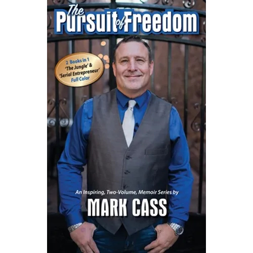 The Pursuit Of Freedom: An Inspiring, Two-Volume Memoir Series - Hardcover