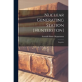 Nuclear Generating Station [Hunterston]: Inquiries - Paperback