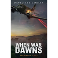 When War Dawns - Hardcover