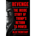 Revenge: The Inside Story of Trump's Return to Power - Hardcover