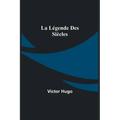 La Légende des Siècles - Paperback